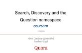 Search, Discovery and Questions at Quora