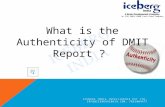 Authenticity of DMIT Report & Software