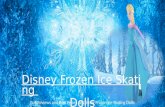 Disney Frozen Ice Skating Dolls