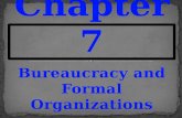 Chapter 7    Bureaucracy And  Formal  Organizations