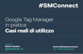 Search Marketing Connect Matteo Zambon 2015 - Google Tag Manager in pratica: Casi reali di utilizzo