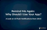 Remind Me Again: Why Should I Use Your App?
