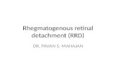 Rhegmatogenous retinal detachment (rrd)