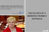 Senator Helen Polley - Shadow Parliamentary Secretary for Aged Care - The Politics of a Dementia Friendly Australia