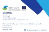 Baltic SCOPE stakeholder workshop on SHIPPING - current and future use*