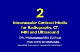 2 Intravascular Contrast Media Garringer and Aliison Dr. Muhammad Bin Zulfiqar