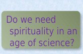 Do we need spirituality in an age of science washington