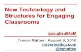 New Technology and Structures for Engaging Classrooms