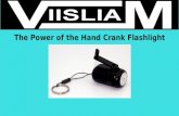 The power of the hand crank flashlight