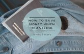 How To Save Money When Traveling