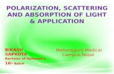 Polarization, scattering &absorption of light