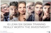 Is Lean Six Sigma Training Really Worth The Investment?