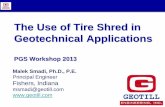 The use of tire shred in geotechnical applications by Dr. Malek Smadi of GEOTILL