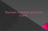 Tourism industry and golf carts