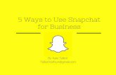 5 Ways To Use Snapchat For Business