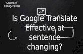 Is Google Translate Effective At Sentence Changing