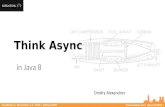 Think Async in Java 8
