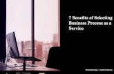 7 Benefits of Selecting Business Process as a Service