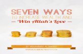 Seven Ways to increase Wealth and - Win Allah's Love.