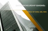 Profile of SIDO, SISI, NISC; Entrepreneurship and msme