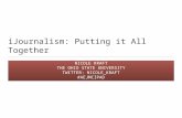 iJournalism: Putting it All Together