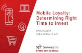 Mobile Loyalty: Determining When to Invest