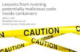 Lessons from running potentially malicious code inside containers
