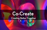 Co-Create: Creating Better Together - UX Lisbon