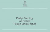 Postgis Topology will replace Postgis SimpleFeature