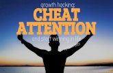 Growth hacking: Cheat attention and win at life!
