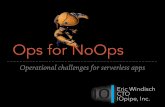 Ops for NoOps - Operational Challenges for Serverless Apps