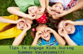 Tips To Engage Kids During Vacations