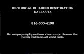 Historical Building Restoration Dallas TX 816-500-4198