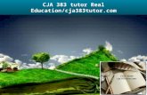 Cja 383 tutor real education / cja383tutor.com