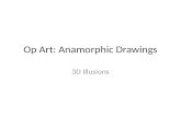 2. anamorphic drawings, 3 d