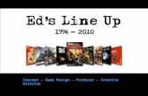 Ed\'s Line up