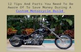 12 tips and parts you need to be aware of to save money during a custom motorcycle build
