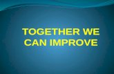 Together we can improve