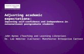 Adjusting academic expectations: improving self-confidence and independence in international postgraduate students - John Hynes & Lee Webster
