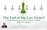 The End of Big Law Firms?