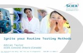 Ignite your Routine Testing Methods