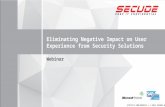 Webinar: Eliminating Negative Impact on User Experience from Security Solutions