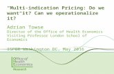 “Multi-indication Pricing: Do we want it? Can we operationalize it?”