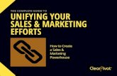 The Complete Guide to Unifying Your Sales & Marketing Efforts