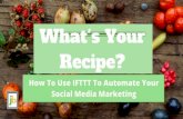 How to Use IFTTT to Automate Your Social Media Marketing