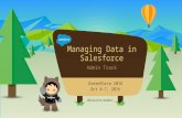 Data Management for Salesforce Admins at Dreamforce 2016