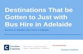 Destinations That be Gotten to Just with Bus Hire in Adelaide