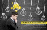 Facebook Remarketing - The Essential Knowledge Base