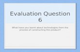 AS Media Studies: Evaluation Question 6