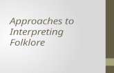 Approaches to interpreting folklore